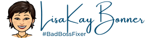 Lisa Kay Bonner BadBossFixer (TM) logo